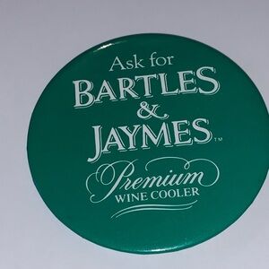 Ask For BARTLES & JAYMES Premium Wine Cooler ~ Vintage 1980's Button Pinback